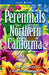 Perennials for Northern California by Bob Tanem