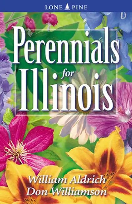 Perennials for Illinois by Don Williamson