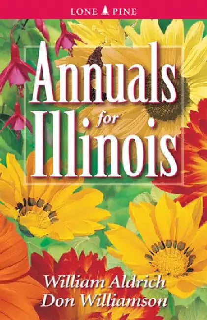 Annuals for Illinois by William Aldrich