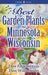 Best Garden Plants for Minnesota and Wisconsin by Don Engebretson