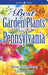 Best Garden Plants for Pennsylvania by Ilene Sternberg