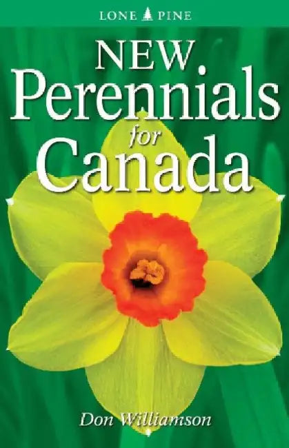 New Perennials for Canada by Don Williamson
