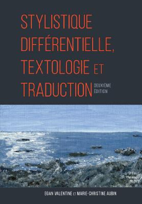 Stylistique différentielle, textologie et traduction by Marie-Christine Aubin, Egan Valentine