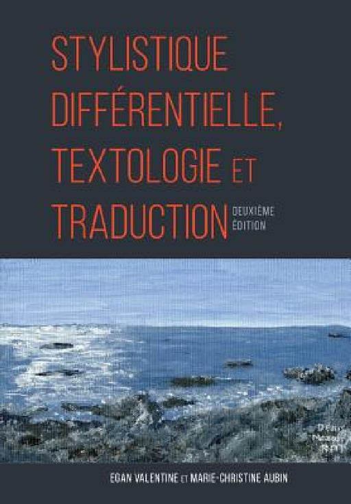 Stylistique différentielle, textologie et traduction by Marie-Christine Aubin, Egan Valentine