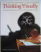 Thinking Visually: Step-By-Step Exercises That Promote Visual, Auditory and Kinesthetic Learning by Caviglioli Oliver