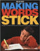Making Words Stick: Strategies That Build Vocabulary and Reading Comprehension in the Elementary Grades by Kellie Buis