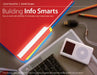 Building Info Smarts: How to Work with All Kinds of Information and Make It Your Own by Koechlin Carol