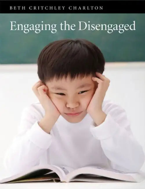 Engaging the Disengaged by Beth Critchley-Charlton