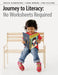 Journey to Literacy: No Worksheets Required by Krista Flemington
