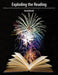 Exploding the Reading: Building a World of Responses from One Small Story, 50 Interactive Strategies for Increasing Comprehension by David Booth