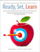 Ready, Set, Learn: Integrating Powerful Learning Skills and Strategies Into Daily Instruction by Brenda Stein Dzaldov