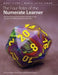 The Four Roles of the Numerate Learner: Effective Teaching and Assessment Strategies to Help Students Think Differently about Mathematics by Mary Fiore