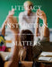Literacy Instruction Matters: Practical Evidence-Based Classroom Strategies to Inspire Student Readers and Writers by Karen Filewych