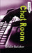 Chat Room by Kristin Butcher