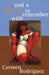 And a Body to Remember with by Carmen Rodriguez