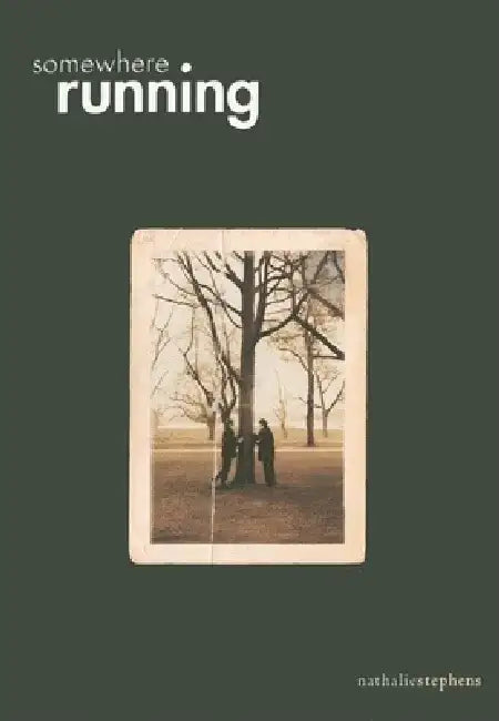 Somewhere Running by Nathalie Stephens