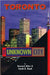 Toronto: The Unknown City by Howard Akler, Sarah B. Hood