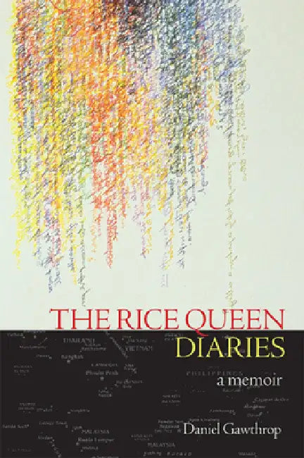 The Rice Queen Diaries by Daniel Gawthrop