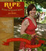Ripe from Around Here: A Vegan Guide to Local and Sustainable Eating (No Matter Where You Live) by Jae Steele