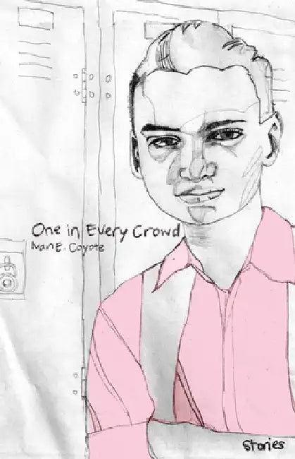 One in Every Crowd by Ivan Coyote