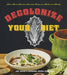 Decolonize Your Diet: Plant-Based Mexican-American Recipes for Health and Healing by Luz Calvo