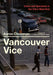 Vancouver Vice: Crime and Spectacle in the City's West End