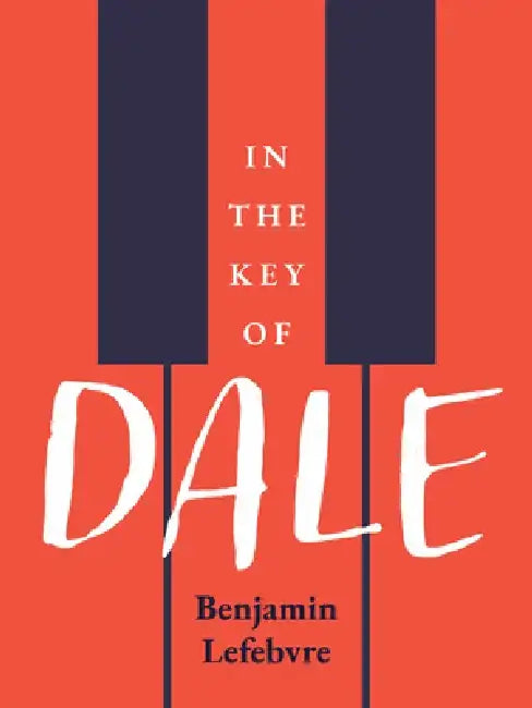 In the Key of Dale by Benjamin Lefebvre