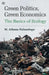 Green Politics, Green Economics: The Basics of Ecology by M. Athena Palaeologu