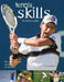 Tennis Skills: The Player's Guide by Tom Sadzeck