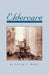 Eldercare: A Clinical Primer for Volunteers by George H. Weber