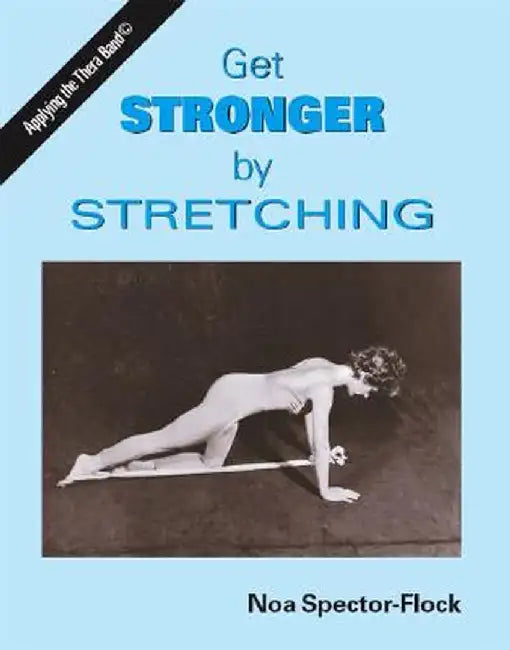Get Stronger by Stretching by Noa Spector-Flock