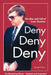 Deny, Deny, Deny (Second Edition): The Rise and Fall of Colin Thatcher by Garrett Wilson