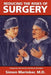 Reducing the Risks of Surgery: Safeguards, Alternatives, and Newer Techniques by Simon Marinker