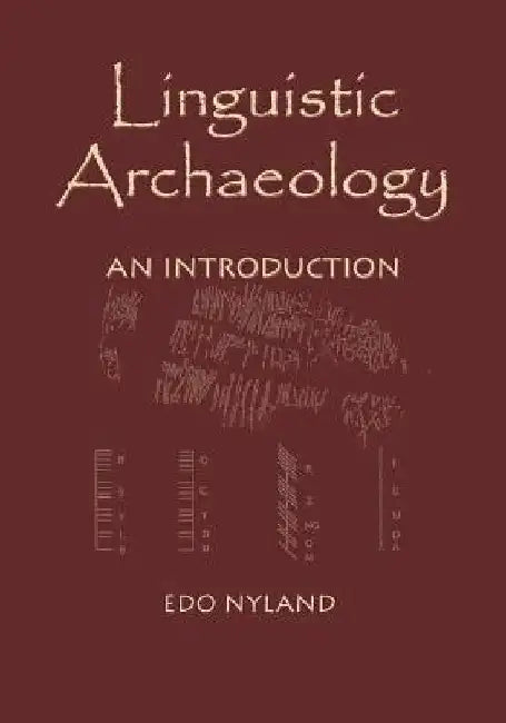 Linguistic Archaeology: An Introduction by Edo Nyland