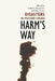 Harm's Way: Disasters in Western Canada by Anthony Rasporich, Max Foran