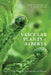 Vascular Plants of Alberta, Part 1: Ferns, Fern Allies, Gymnosperms, and Monocots by John Packer, A. Joyce Gould