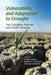 Vulnerability and Adaptation to Drought on the Canadian Prairies by Harry Diaz, Jim Warren, Margot Hurlbert