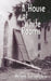 A House of White Rooms by Helen Tsiriotakis