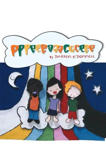 Pppeeeaaaccceee by Darren O'Donnell