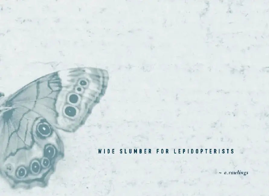 Wide Slumber for Lepidopterists by Angela Rawlings