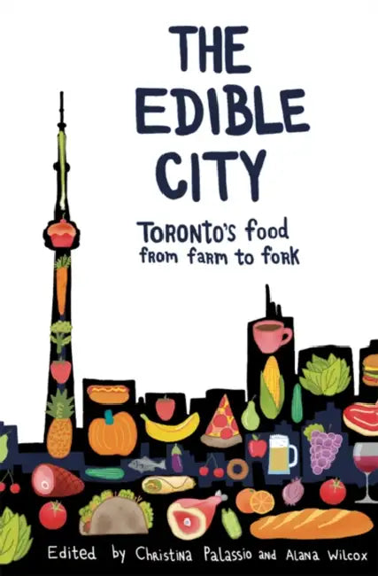 The Edible City by Christina Palassio, Alana Wilcox