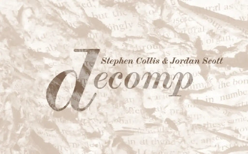 Decomp by Stephen Collis, Jordan Scott