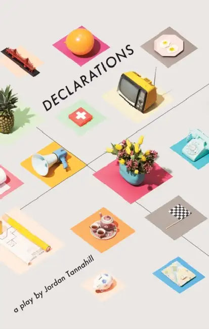 Declarations by Jordan Tannahill