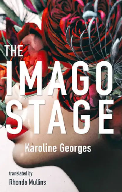The Imago Stage by Georges, Karoline