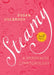 Steamy: A Menopause Symptomology by Susan Holbrook