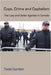 Cops, Crime and Capitalism: The Law-And-Order Agenda in Canada by Todd Gordon