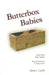 Butterbox Babies: Baby Sales, Baby Deaths-New Revelations 15 Years Later by Bette L. Cahill