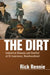 The Dirt: Industrial Disease and Conflict at St Lawrence, Newfoundland by Rick Rennie