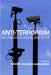 Anti-Terrorism: Security and Insecurity After 9/11 by Sandra Rollings-Magnusson