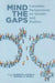 Mind the Gaps: Canadian Perspectives on Gender and Politics by Roberta Lexier, Tamara Small
